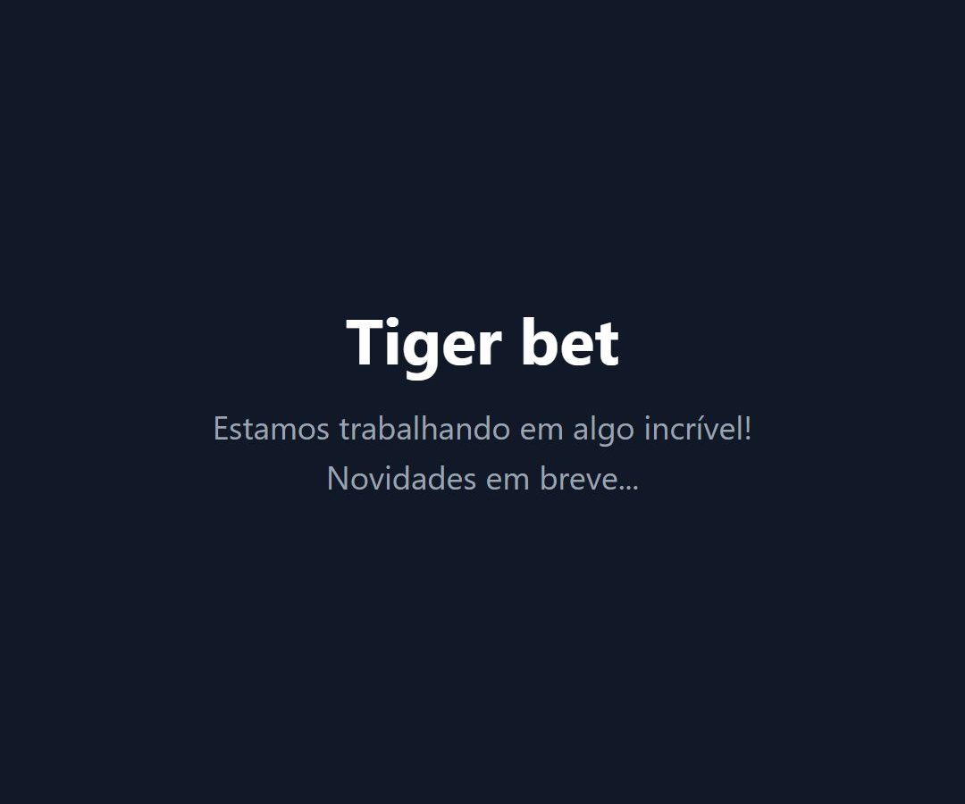 Tela inicial da Tiger aberta do Brasil em 04/08/2026